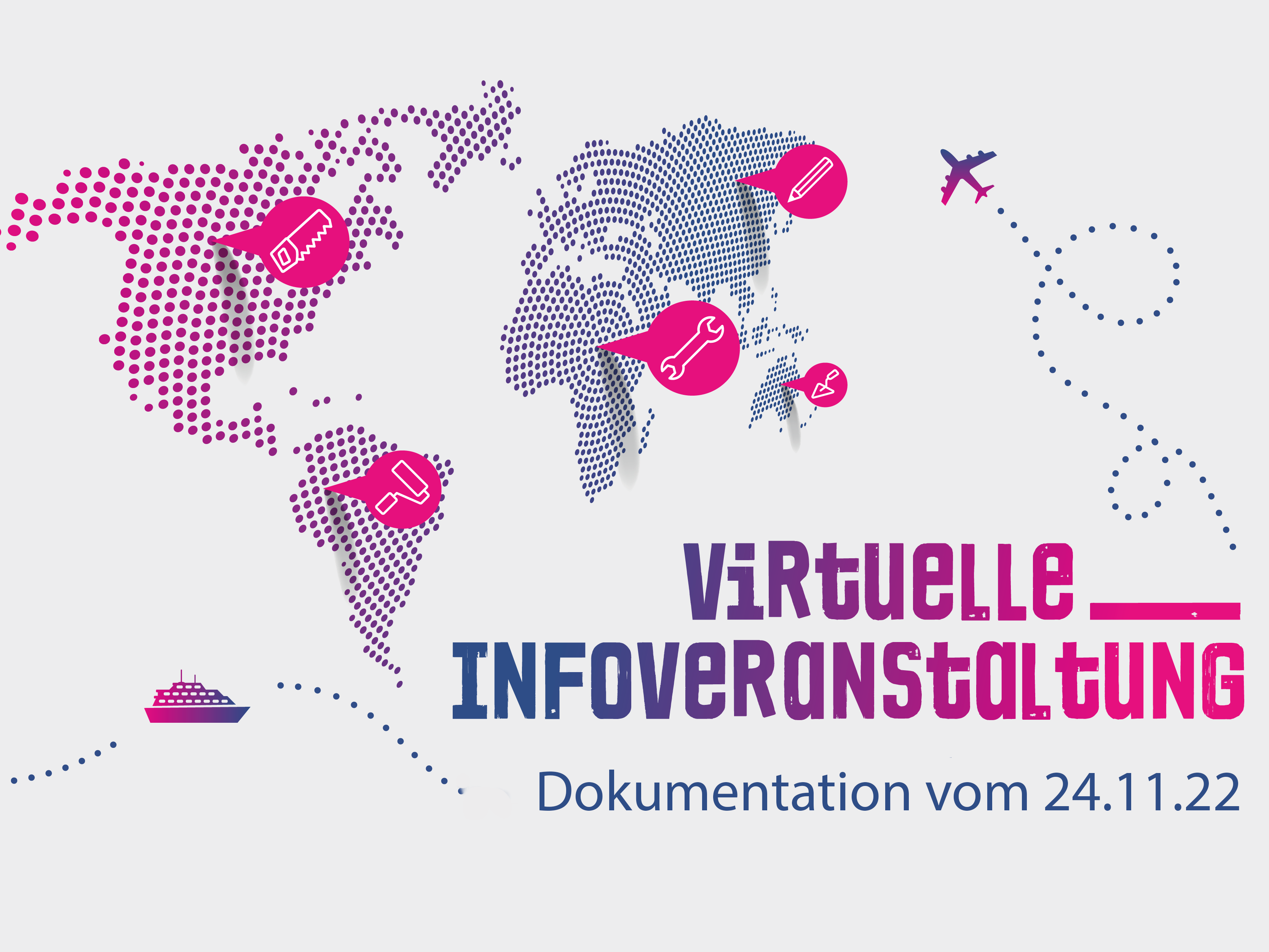 Visual mit dem Text "Dokumentation der virtuellen Infoveranstaltung am 24. November 2022" zum Förderprogramm AusbildungWeltweit